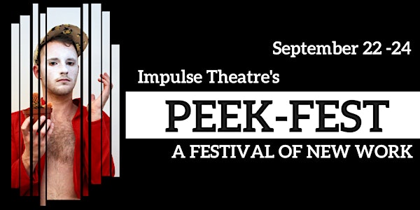 Impulse Theatre's PEEK FEST