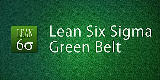 Immagine principale di Lean Six Sigma Green Belt  Training in San Francisco Bay Area, CA 