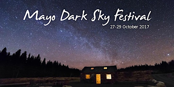Mayo Dark Sky Festival 27-29 October 2017