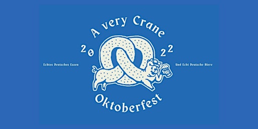 A Very Crane Oktoberfest
