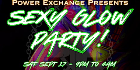 Sexy Glow Party!