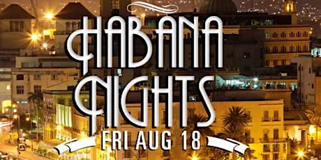 Habana Nights feat. Gerardo Contino y los Habaneros w/ Special Guest Los Realengos Salseros (from Puerto Rico)  & DJ Juice