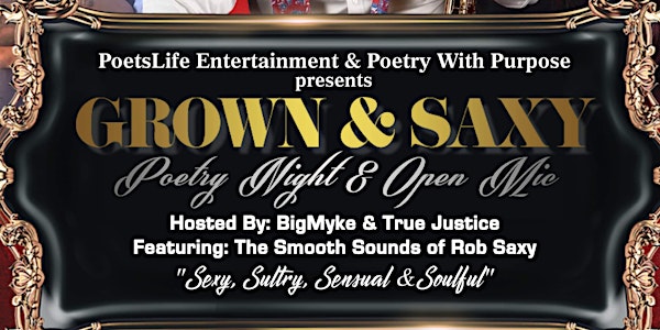 Grown & Saxy Poetry Night and Open Mic