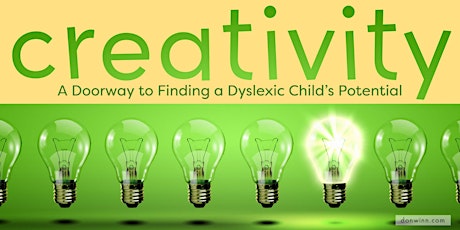 Creativity: A Doorway to Finding a Dyslexic Child’s Potential