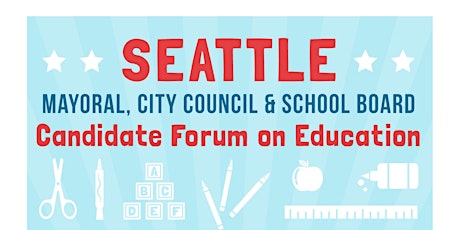 Seattle Candidate Forum on Education primary image