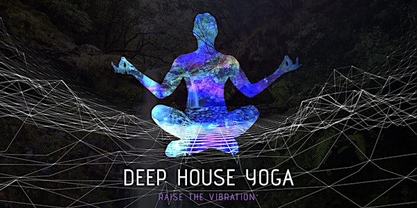 DEEP HOUSE YOGA - LIVE DJ