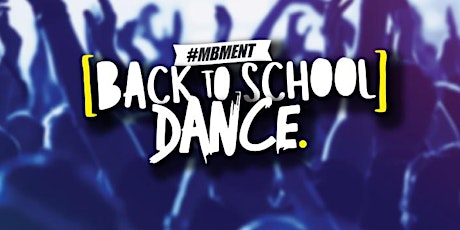 MBM Back to School Dance primary image