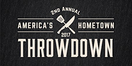 2nd Annual America's Hometown Throwdown Chef Competition primary image