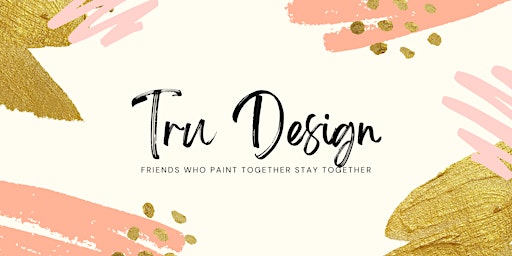 Tru Design: Paint & Sip