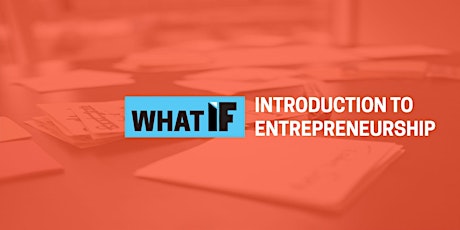 What IF: Introduction to Entrepreneurship primary image