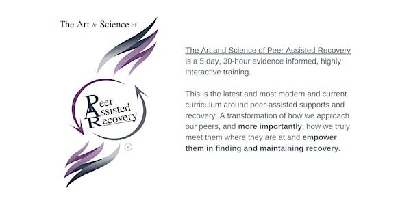 The Art & Science of Peer-Assisted Recovery (Zoom Online) Sept 2022