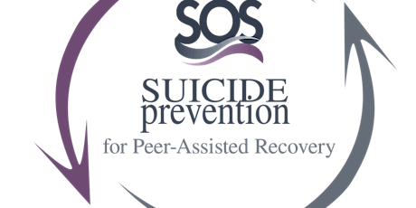 SOS Suicide Prevention for Peer-Assisted Recovery (Zoom, Oct 2022)