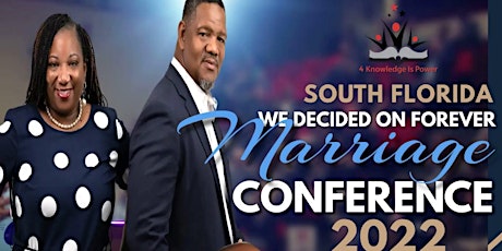 We Decided On Forever Marriage Conference 2022