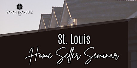 St. Louis Home Selling Seminar (FREE)