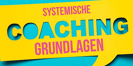 Systemische Coachinggrundlagen [Remote] (M1)