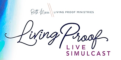 LIVING PROOF LIVE SIMULCAST