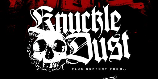 Knuckledust // Last Orders // Own Your Life