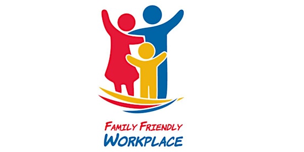 Family Friendly Workplaces