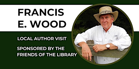 Author Visit: Francis E. Wood