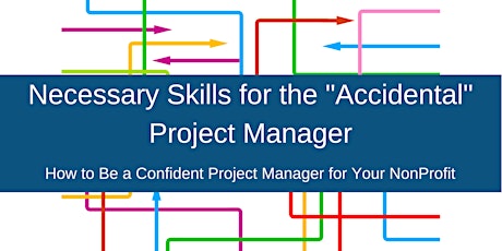 Workshop: Necessary Skills for the "Accidental" Project Manager primary image