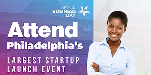Small Business Day- Philadelphia (Virtual Event) ($1,500 in Free Resources)