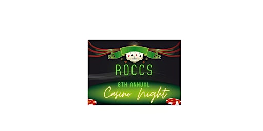 ROCCS 2022 8th Annual Casino Party