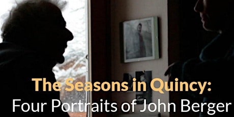 The Seasons In Quincy:  Four Portraits of John Berger. primary image