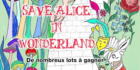 Image principale de Save Alice in Wonderland - Live Escape Game Géant