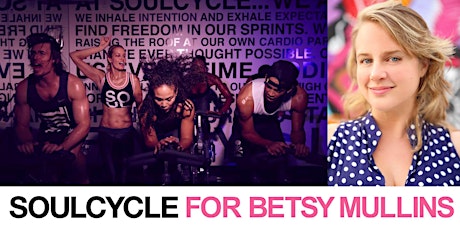 SOULCYCLE Ride for Betsy Mullins primary image