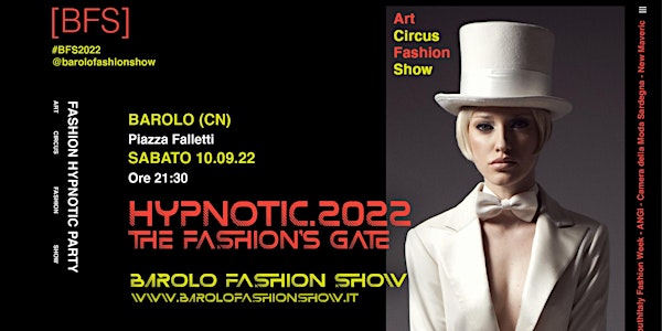 Spettacolo "Hypnotic.2022 - The Fashion’s Gate"