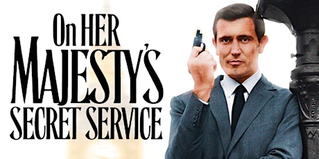 New Plaza Cinema Classic Talk Back:  On Her Majesty's Secret Service(1969)