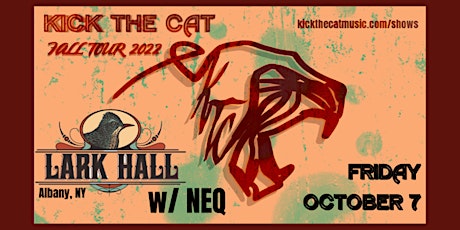 Kick The Cat with special guest NEQ
