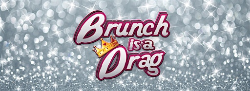 Collection image for Brunch is a Drag!