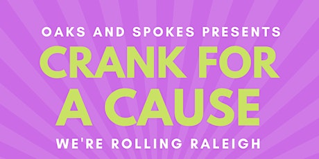 Crank for a Cause Fundraiser Ride