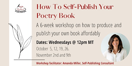 Self-Publish Your Poetry Book: A 6-week Workshop on Production & Publicatio