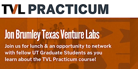 Spring 2023 TVL Practicum Info Session at Texas Innovation Center