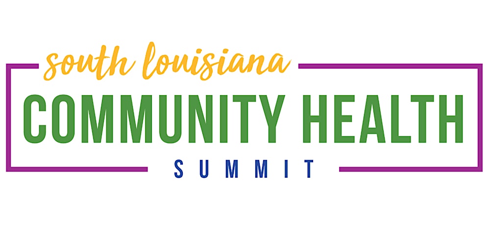 2022 South Louisiana Community Health Summit