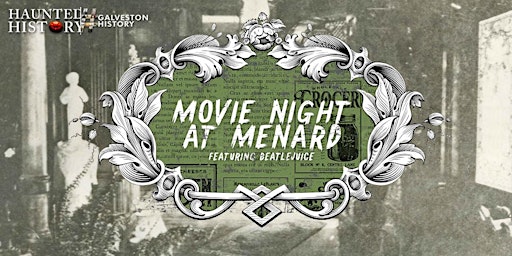 Movie Night at Menard | Haunted History