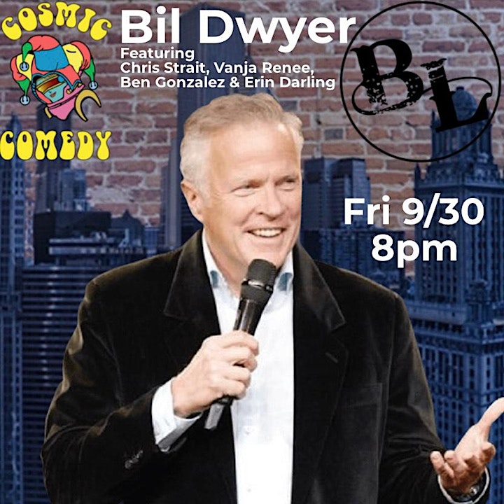 Cosmic Comedy presents Bil Dwyer in Agoura Hills 9/30 image
