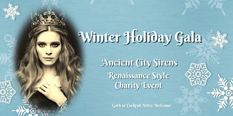 Winter Holiday Gala* Renaissance Style
