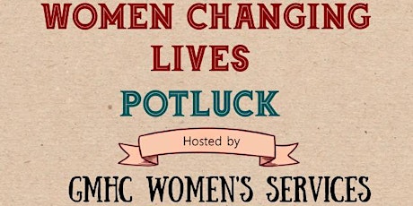 Women Changing Lives Potluck