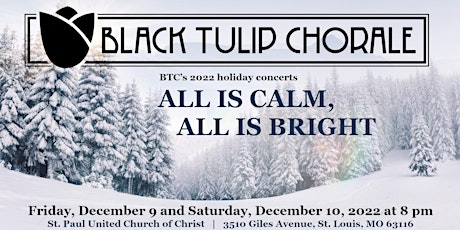 ALL IS CALM, ALL IS BRIGHT: BTC 2022 Holiday Concerts