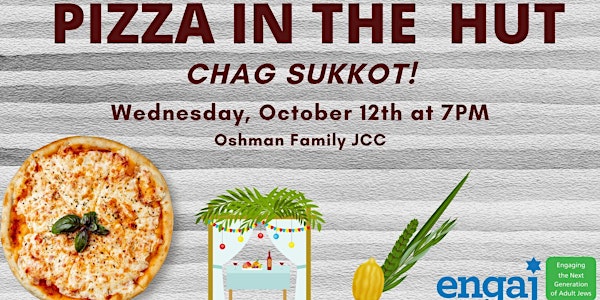 Pizza in the Hut: Sukkot Celebration!