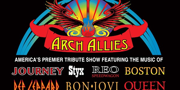 Arch Allies: America's Premier Tribute Show