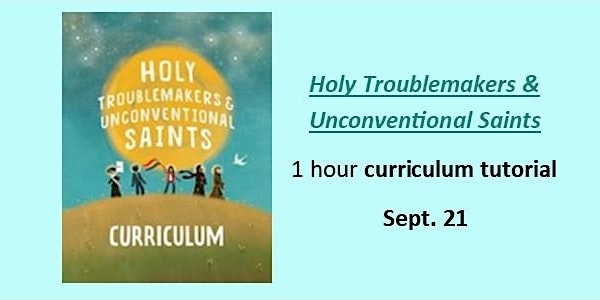 Holy Troublemakers Curriculum Tutorial