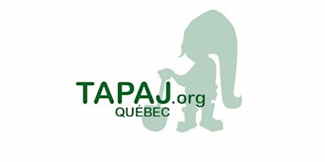 Première rencontre provinciale TAPAJ Québec - PRÉINSCRIPTION