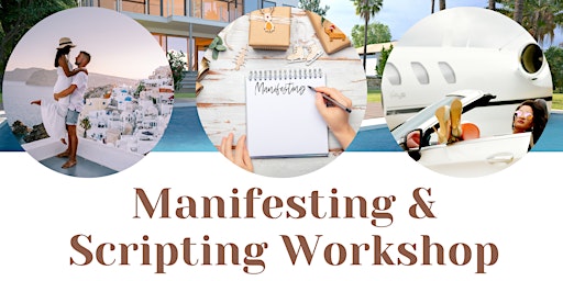 Manifestation and Scripting Workshop Food and Drinks Included NYC Wellness