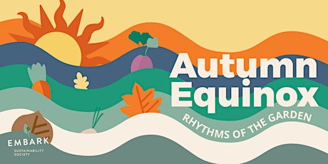 Autumn Equinox: Rhythms of the Garden