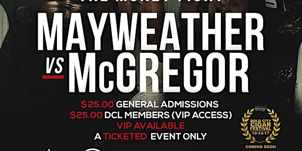 Downtown Cigar Lounge present: MAYWEATHER VS McGREGOR FIGHT 