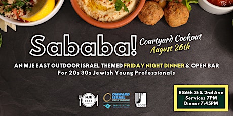Sababa! An Israel Themed SHABBAT DINNER & Open Bar | MJE East YJPs 20s 30s